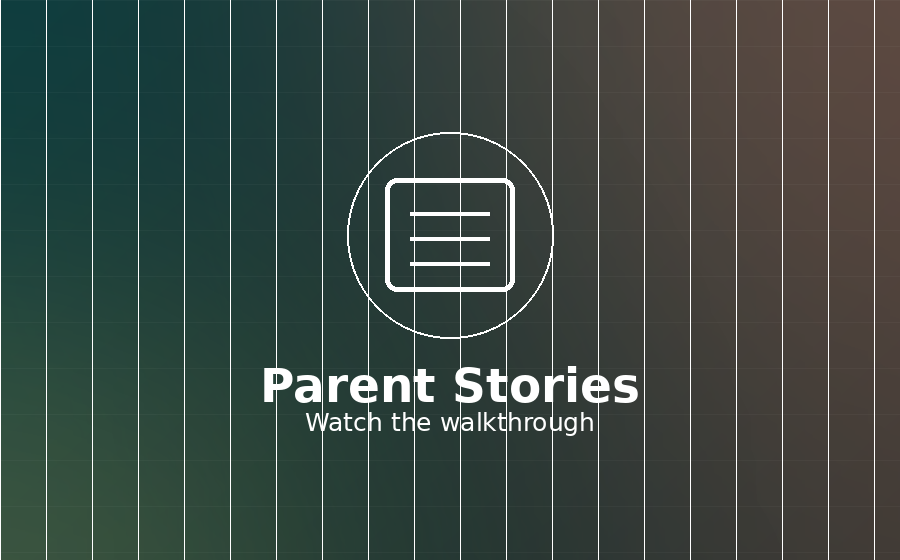 Parent stories video thumbnail